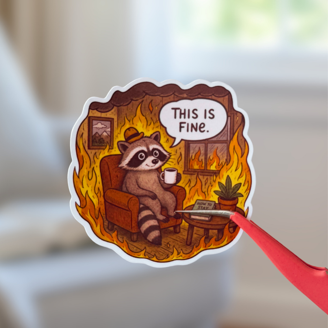 This Is Fine Meme Sticker – Humorous Crisis Raccoon Vinyl Decal