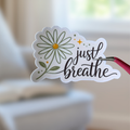 Just Breathe Sticker - Motivational Vinyl Decal for Laptop, Water Bottle, or Journal